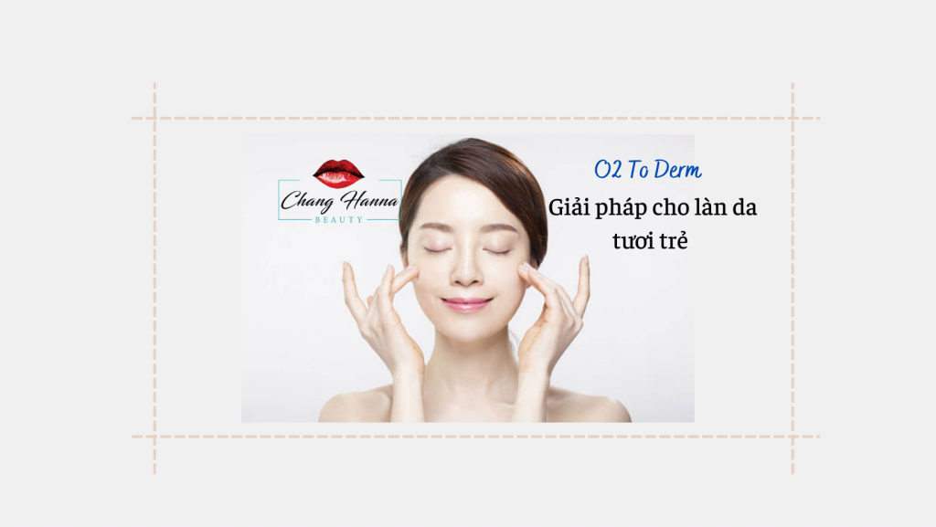 Công nghệ Oxy Therapy - Giải pháp phục hồi da hiệu quả
