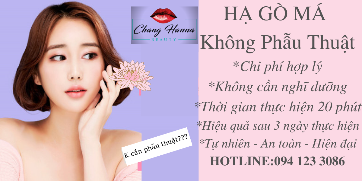 ưu điểm vượt trội của Hạ gò má Han Quốc