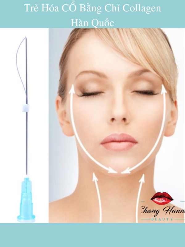 Trẻ Hóa CỔ Bằng Chỉ Collagen Hàn Quốc