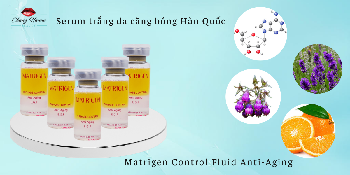 Serum Trắng Da Căng Bóng Hàn Quốc Matrigen Control Fluid Anti Aging