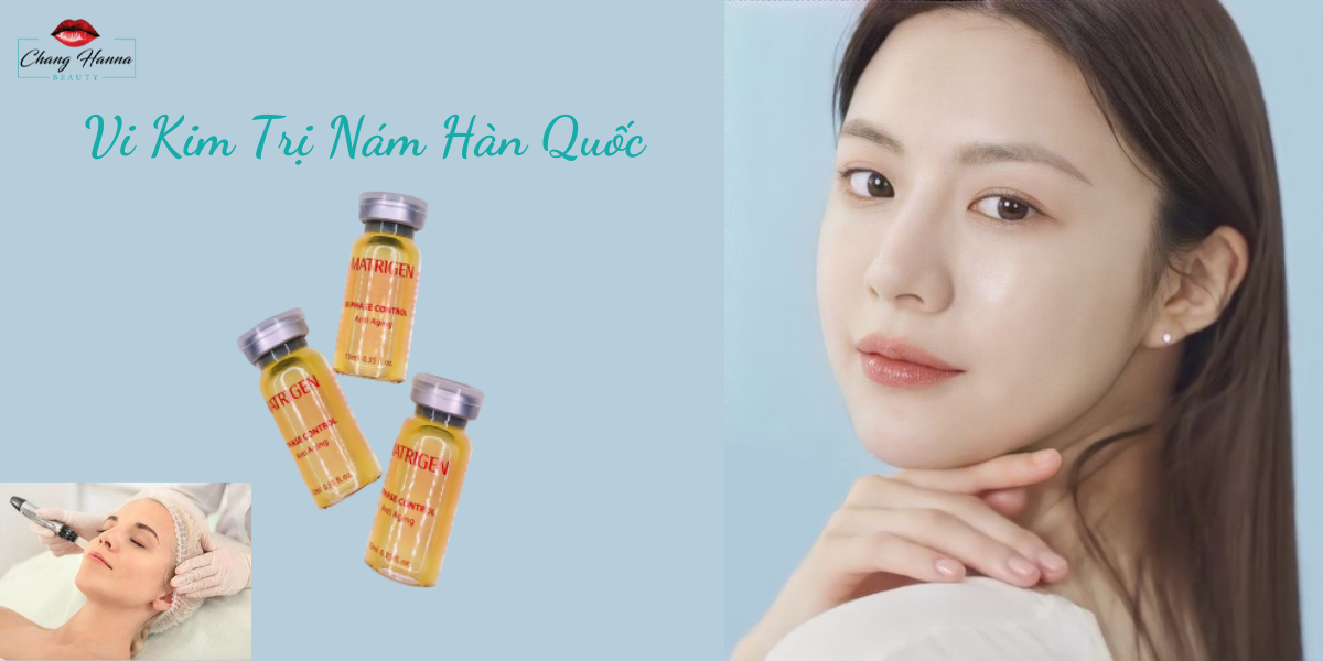 Vi Kim Trị Nám Hàn Quốc