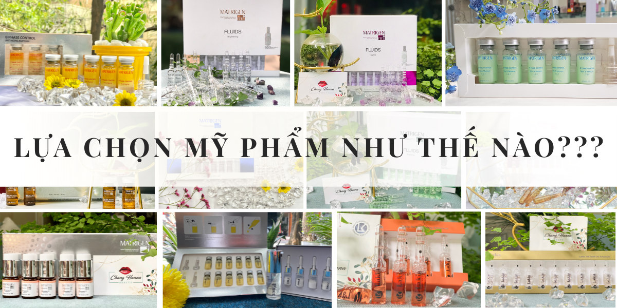 Lựa chọn mỹ phẩm chăm sóc da như thế nào?