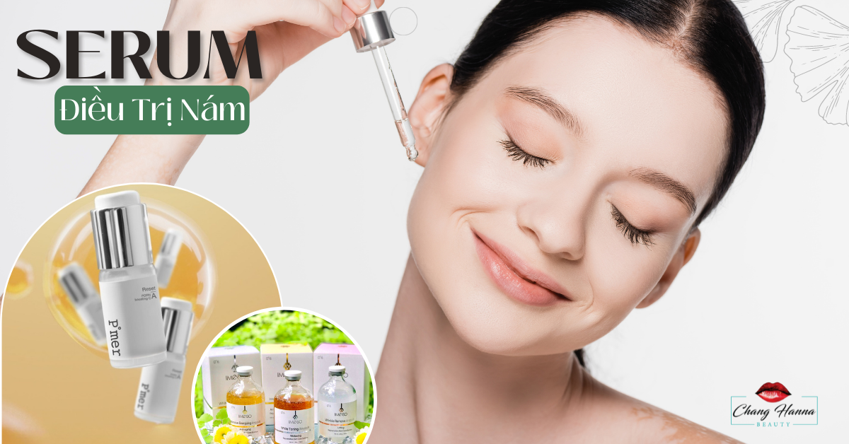 Sử Dụng Serum Tế Bào Gốc Để Trị Nám Tàn Nhang