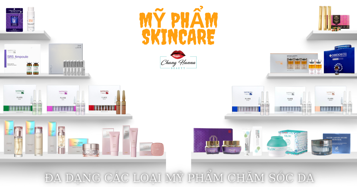 Mỹ Phẩm Chăm Sóc Da Hàn Quốc Chang Hanna Beauty